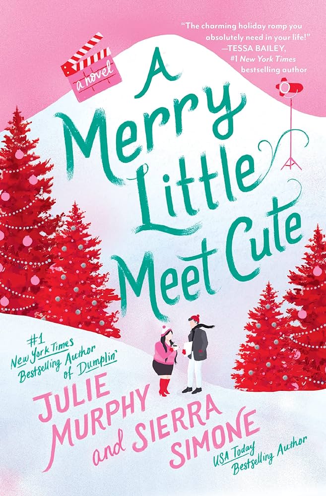 "A Merry Little Meet Cute" by Julie Murphy and Sierra Simone.