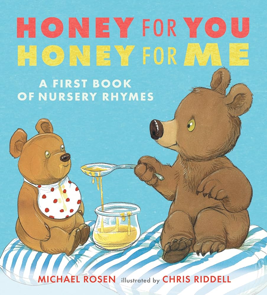 Poetry book for storytime: 
"Honey for You, Honey for Me" by Michael Rosen & Chris Riddell.